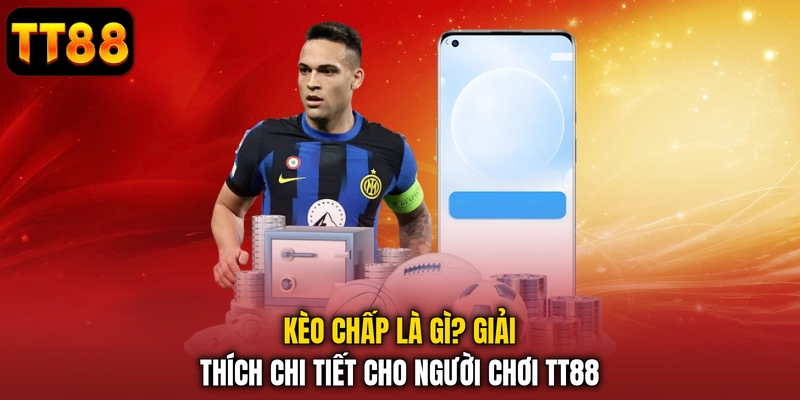 Kèo chấp là gì